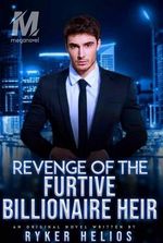 Revenge of The Furtive Billionaire Heir